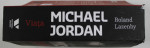 MICHAEL JORDAN , VIATA de ROLAND LAZENBY , 2016