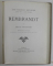 MICHEL - ANGE par MARCEL REYMOND / REMBRANDT by EMILE VERHAEREN 1906 -1907 , COLIGAT DE DOUA CARTI