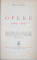 MIHAIL SADOVEANU, OPERE , 2 VOL - BUCURESTI, 1940