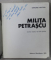 MILITA PETRASCU de SIMONA NISTOR , cuvant inainte de ION JALEA , 1973 , DEDICATIE *