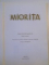 MIORITA de RADU CARNECI , PREZENTARE GRAFICA , DESENE SI GRAVURI ORIGINALE de DRAGOS MORARESCU , 1997
