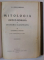 MITOLOGIA GRECO - ROMANA IN LECTURA ILUSTRATA de G. POPA - LISSEANU , COLIGAT DE DOUA VOLUME , 1915 - 1926