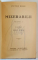 MIZERABILII , roman de VICTOR HUGO , VOLUMELE I - IV , 1935