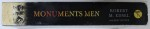 MONUMENTS MEN - ALLIED HEROES , NAZI THIEVES AND THE GREATEST TREASURE HUNT IN HISTORY by ROBERT M . EDSEL , 2010