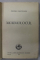 MORMOLOCUL , roman de PROFIRA SADOVEANU , 1933, CONTINE DEDICATIA  SI FOTOGRAFIA AUTOAREI *