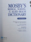 MOSBY ' S MEDICAL , NURSING & ALLIED HEALTH DICTIONARY  by DOUGLAS M . ANDERSON , 2002