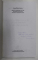 MUNCA SI RASPLATA EI - SECOLELE XVII - XVIII , STUDIU DE TERMINOLOGIE de MONICA MIHAELA BUSUIOC , VOLUMELE I - II , 2001 - 2002 *DEDICATIE