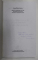 MUNCA SI RASPLATA EI - SECOLELE XVII - XVIII , STUDIU DE TERMINOLOGIE de MONICA MIHAELA BUSUIOC , VOLUMELE I - II , 2001  -2002, DEDICATIE PE FICARE VOLUM *