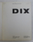 MUSEE D' ART MODERNE DE LA VILLE DE PARIS - DIX , 1972