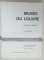 MUSEE DU LOUVRE , PEINTURE , DESSINS , ECOLE FRANCAISE , texte de RENE HUYGHE , 1962
