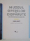 MUZEUL OPERELOR DISPARUTE , MIZA INFRACTIUNILOR DIN LUMEA ARTEI de SIMON HOUPT , 2009