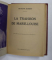 NAPOLEON ET L 'AMOUR / L 'IMPERATRICE JOSEPHINE / LA TRAHISON DE MARIE - LOUISE , COLEGAT DE TREI CARTI , AUTORI STRAINI , ANII '20 - ' 30