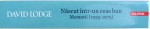 NASCUT INTR- UN CEAS BUN - MEMORII ( 1935 - 1975 ) de DAVID LODGE , 2016