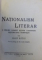 NATIONALISM LITERAR - O PRIVIRE SUMARA ASUPRA LITERATURII NATIONALISTE ROMANESTI de IOSIF BATIU, 1941