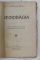 NEOIOBAGIA de C. DOBROGEANU  - GHEREA , STUDIU ECONOMIC - SOCIOLOGIC AL PROBLEMEI NOASTRE AGRARE , EDITIA II , EDITIE INTERBELICA