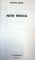 NEW MEDIA , EDITIA A II - A de DORINA GUTU - TUDOR , 2008