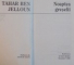 NOAPTEA GRESELII de TAHAR BEN JELLOUN, 1999