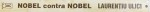 NOBEL CONTRA NOBEL  - PROPUNERI ,  PREZENTARI & ANTOLOGIE de LAURENTIU ULICI , VOLUMU I , 1998