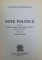 NOTE POLITICE de ALEXANDRU MARGHILOMAN , VOL. II : ROMANIA SI PRIMUL RAZBOI MONDIAL ( 1914 - 1919) , RAZBOIUL (1916 - 1917) , editie de STELIAN NEAGOE , 1994