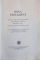 NOUL TESTAMENT COMENTAT - VERSIUNE BARTOLOMEU VALERIU ANANIA , 1993 * PREZINTA HALOURI DE APA