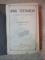 NOUL TESTAMENT AL DOMNULUI NOSTRU IISUS HRISTOS tradus de D. CORNILESCU , Bucuresti 1920 * LIPSA PAGINA DE TITLU , PREZINTA INSEMNARI