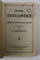 NOUL TESTAMENT AL DOMNULUI NOSTRU ISUS HRISTOS , tradus de D. CORNILESCU , EDITIE INTERBELICA , FORMAT REDUS *
