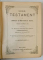 NOUL TESTAMENT AL DOMNULUI SI MANTUITORULUI NOSTRU IISUS HRISTOS , TIPARIT IN ZILELE MAJESTATII SALE FERDINAND I , REGELE ROMANIEI , 1922