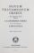 NOVUM TESTAMENTUM GRAECE , cum appparatu critico , curavit  D.EBERHARD NESTLE , 1941
