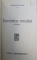 O PICATURA DE PARFUM... de TUDOR MAINESCU / SURAS ... de TUDOR MAINESCU / POVESTEA OMULUI - versuri de DEMOSTENE BOTEZ , COLEGAT DE TREI CARTI , 1929