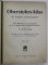 OBERSTUFEN - ATLAS FUR HOHERE LEHRANSTALTEN , von Dr. HERMANN HAACK , 1914 , COPERTA CU URME DE UZURA