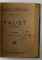 OEDIP REGE de SOFOCLE / STALPII SOCIETATII de HENRIK IBSEN / FAUST de GOETHE , COLEGAT DE TREI CARTI , EDITIII INTERBELICA