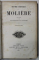 OEUVRES COMPLETES DE MOLIERE , precedees de la VIE DE MOLIERE par VOLTAIRE , DEUX VOLUMES , 1884