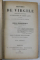 OEUVRES DE VIRGILE , ACCOMPAGNE DU TEXTE LATIN , DEUX VOLUMES , 1879