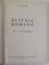 OLTENIA ROMANA de D. TUDOR , EDITIA A IV-A , 1978 , * LIPSA SUPRACOPERTA