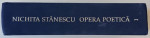 OPERA POETICA , VOLUMUL I de NICHITA STANESCU , 1999 * PREZINTA PETE PE BLOCUL DE FILE SI URME DE UZURA