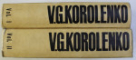 OPERE ALESE de V.G. KOROLENKO , VOLUMELE I - II , 1967