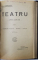 OPERE COMPLETE  - TEATRU , VOLUMELE  I - II de I.L. CARAGIALE , 1922