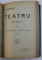 OPERE COMPLETE  - TEATRU , VOLUMELE  I - II de I.L. CARAGIALE , 1922