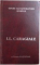 OPERE de I. L. CARAGIALE  - studiu si cronologie de STEFAN CAZIMIR , 2000