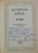 OPERE de OCTAVIAN GOGA , editie ingrijita de ION DODU BALAN , 1994 , DEDICATIE*