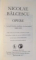 OPERE , SCRIERI ISTORICE , POLITICE SI ECONOMICE 1844-1852 , de N. BALCESCU , PARTEA I , 2017
