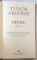 OPERE , VERSURI de TUDOR ARGHEZI , VOL I - II , 2000