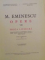 OPERE VOL. I - XVI de MIHAI EMINESCU , EDITIE INGRIJITA DE PERPESSICIUS , VOL I CONTINE DEDICATIA AUTORULUI , 1939 - 1989