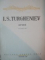 OPERE , VOL. VII de I. S. TURGHENIEV  , Bucuresti 1957 * MIC DEFECT LA BLOCUL DE FILE