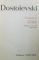 OPERE VOL. VIII de DOSTOIEVSKI  , EDITIA CARTONATA 1971
