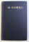 OPERE VOL. XIII - NUVELE 1913-1923 de M. GORKI , 1956