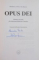 OPUS DEI , BISERICA SECRETA DIN INTERIORUL BISERICII CATOLICE de BENEDICTE SI PATRICE DES MAZERY , 2005