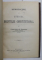 ORIGINELE DREPTULUI ROMAN / INTRODUCERE LA STUDIUL DREPTULUI CONSTITUTIONAL de CONSTANTIN G. DISSESCU , COLEGAT DE DOUA CARTI * , 1899 -1911