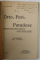 ORTO - , PERI - , SI PARADOXE , DOCUMENTE ASUPRA SUFLETULUI ROMANESC IN PREAJMA RAZBOIULUI UNIVERSAL , cu o explicare de STEL. VOINESCU , 1916 , DEDICATIE *