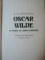 OSCAR WILDE SI CRIMELE LA LUMINA LUMANARII de GYLES BRANDRETH , 2008